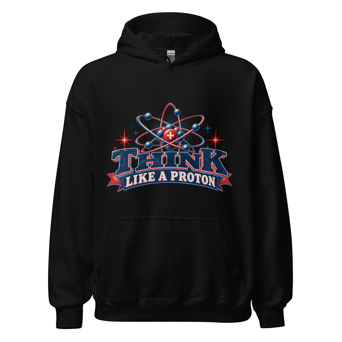 Think Like a Proton Hoodie — Black, enlarged front print with 3–4 inch neckline clearance
